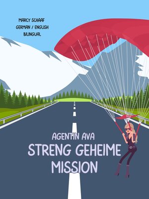 cover image of Agentin Ava  streng geheime Mission (German English Bilingual) Agent Ava Top Secret Mission